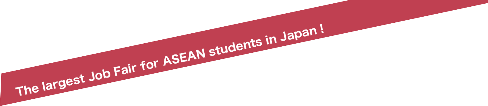 The largest Job Fair for ASEAN students in Japan！